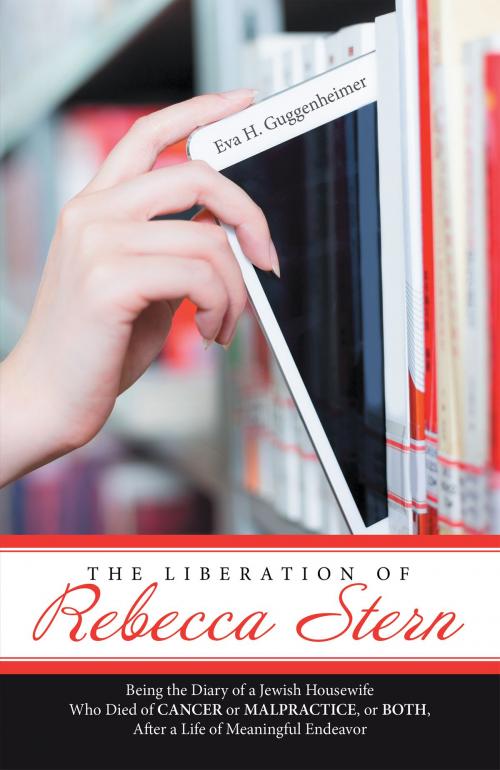 Cover of the book The Liberation of Rebecca Stern by Eva H. Guggenheimer, Archway Publishing