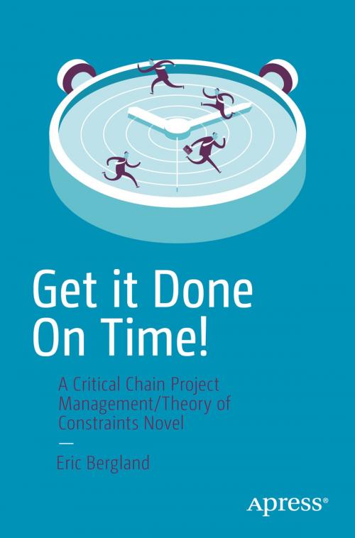 Cover of the book Get it Done On Time! by Eric Bergland, Apress