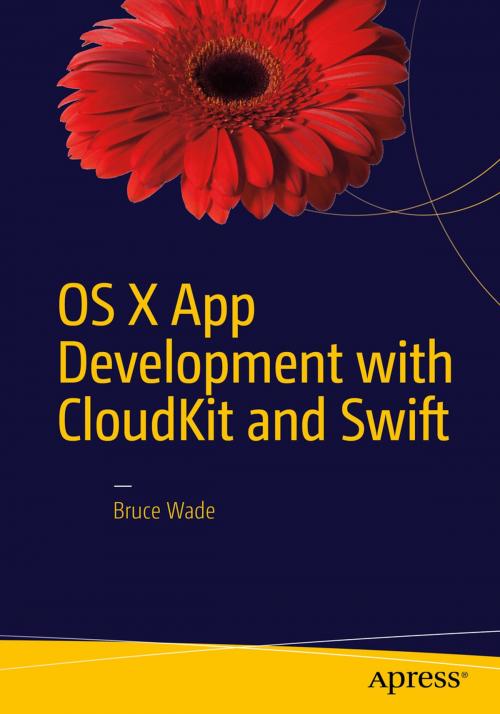 Cover of the book OS X App Development with CloudKit and Swift by Bruce Wade, Apress