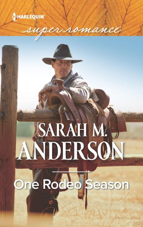 Cover of the book One Rodeo Season by Sarah M. Anderson, Harlequin