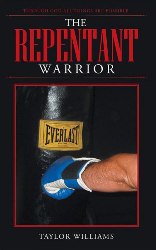 Cover of the book The Repentant Warrior by Taylor Williams, LifeRich Publishing