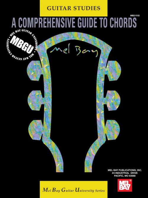 Cover of the book MBGU Guitar Studies: A Comprehensive Guide to Chords by William Bay, Mel Bay Publications, Inc.