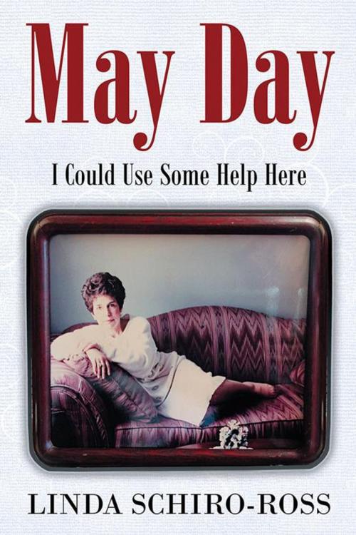 Cover of the book May Day by Linda Schiro-Ross, Xlibris US