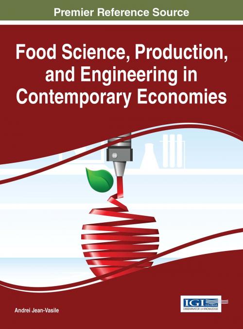 Cover of the book Food Science, Production, and Engineering in Contemporary Economies by , IGI Global