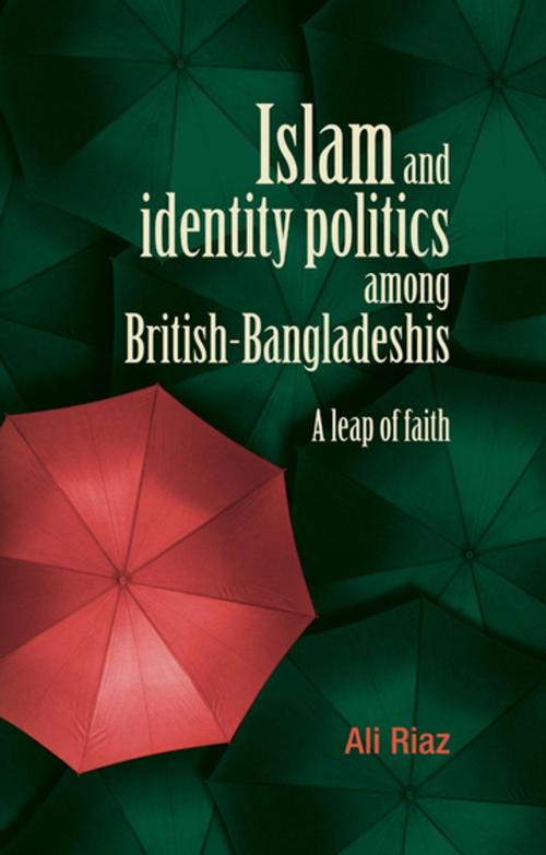 Cover of the book Islam and identity politics among British-Bangladeshis by Ali Riaz, Manchester University Press