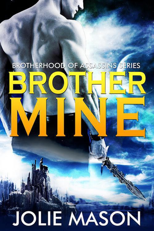 Cover of the book Brother Mine by Jolie Mason, Jolie Mason
