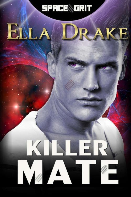 Cover of the book Killer Mate by Ella Drake, Ella Drake