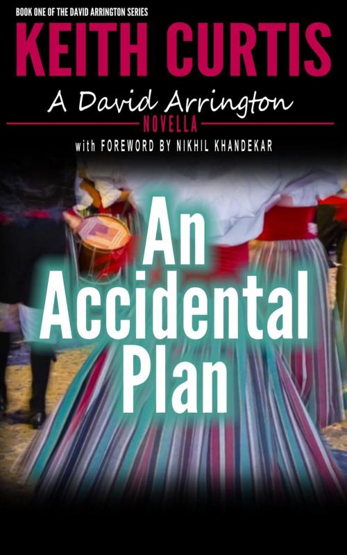 Cover of the book An Accidental Plan by Keith Curtis, K&M