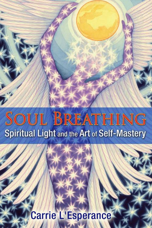 Cover of the book Soul Breathing by Carrie L'Esperance, Inner Traditions/Bear & Company