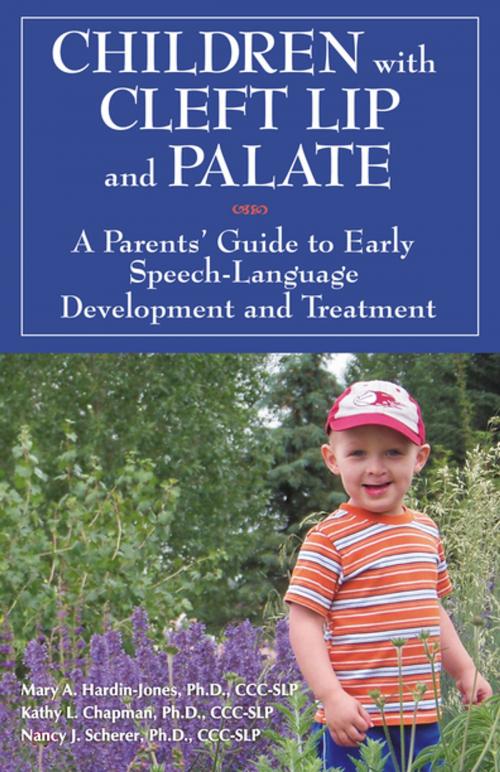 Cover of the book Children with Cleft Lip and Palate by Mary Hardin-Jones, Kathy Chapman & Nancy Scherer, Woodbine House