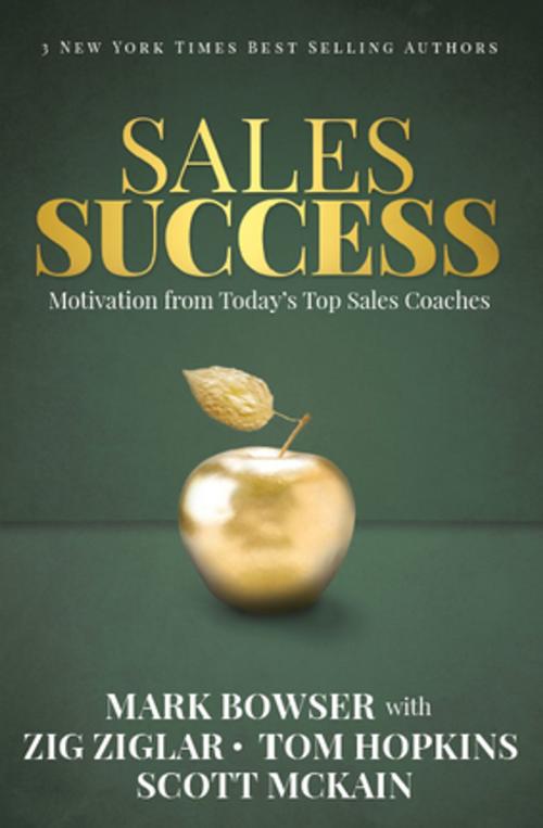 Cover of the book Sales Success by Mark Bowser, Made For Success Publishing