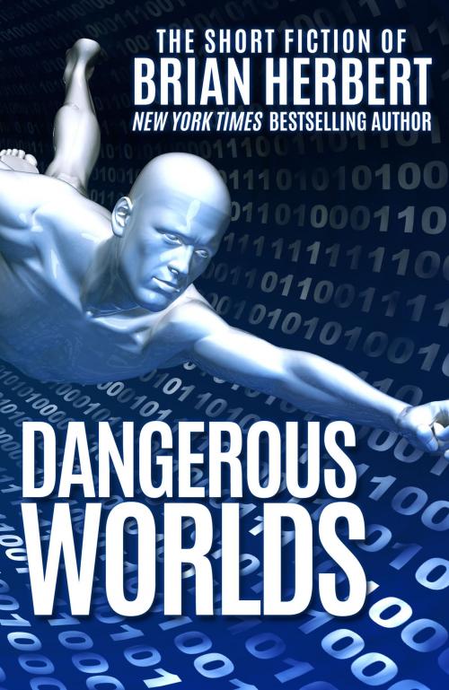 Cover of the book Dangerous Worlds by Brian Herbert, WordFire Press