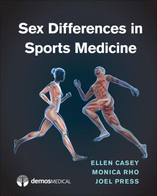 Cover of the book Sex Differences in Sports Medicine by Ellen Casey, MD, Monica Rho, MD, Joel Press, MD, Springer Publishing Company