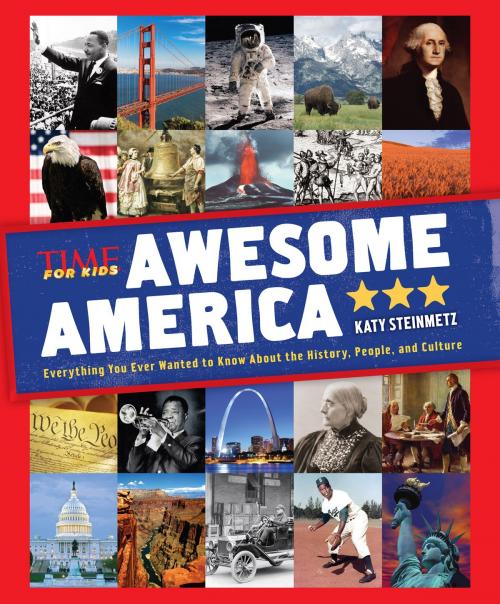 Cover of the book Awesome America (A TIME for Kids Book) by The Editors of TIME for Kids, Liberty Street