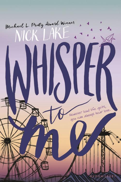 Cover of the book Whisper to Me by Nick Lake, Bloomsbury Publishing