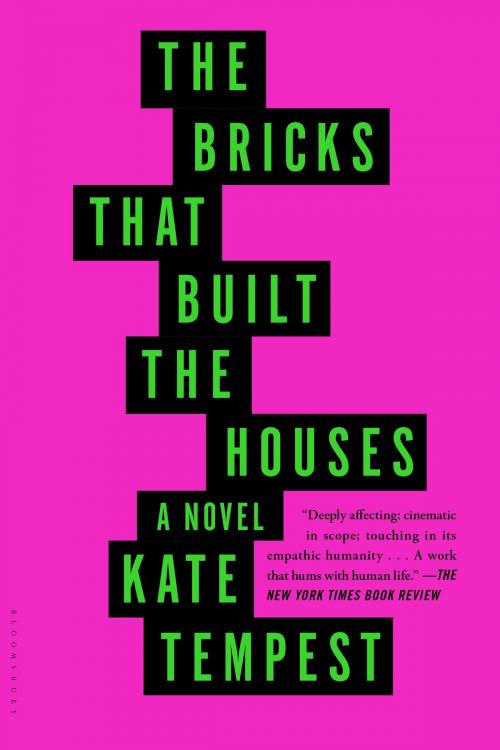 Cover of the book The Bricks that Built the Houses by Kate Tempest, Bloomsbury Publishing