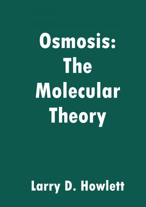 Cover of the book Osmosis: The Molecular Theory by Larry Howlett, eBookIt.com