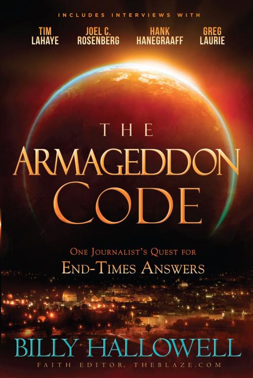 Cover of the book The Armageddon Code by Billy Hallowell, Charisma House