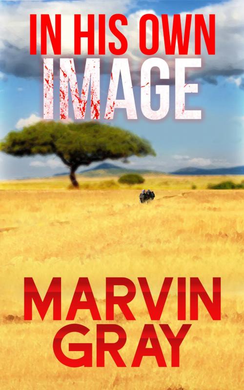 Cover of the book In His Own Image by Marvin Gray, booksmango