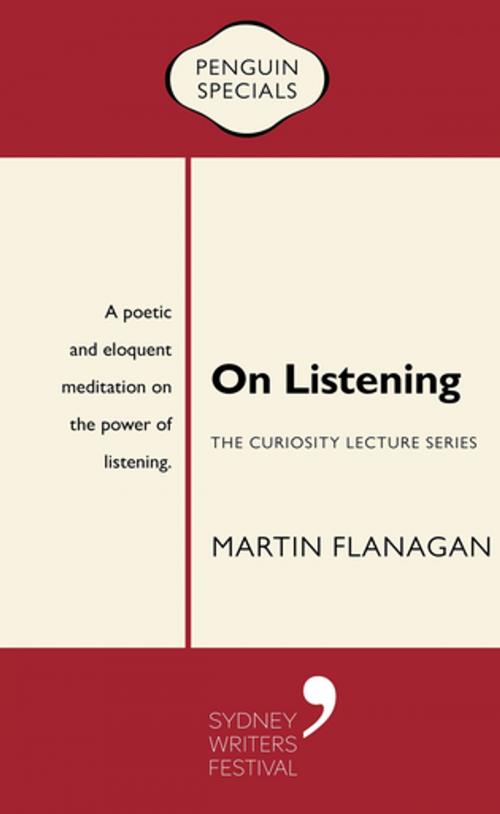 Cover of the book On Listening by Martin Flanagan, Penguin Books Ltd