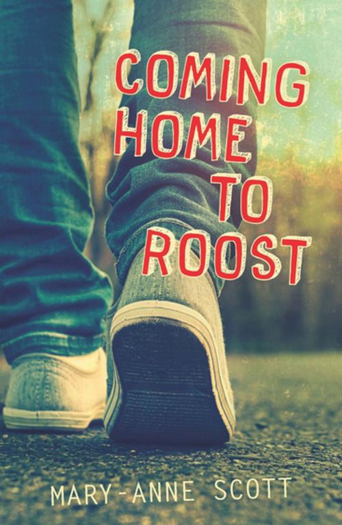 Cover of the book Coming Home to Roost by Mary-anne Scott, Penguin Random House New Zealand