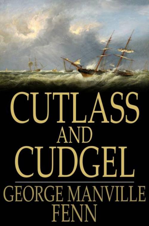 Cover of the book Cutlass and Cudgel by George Manville Fenn, The Floating Press