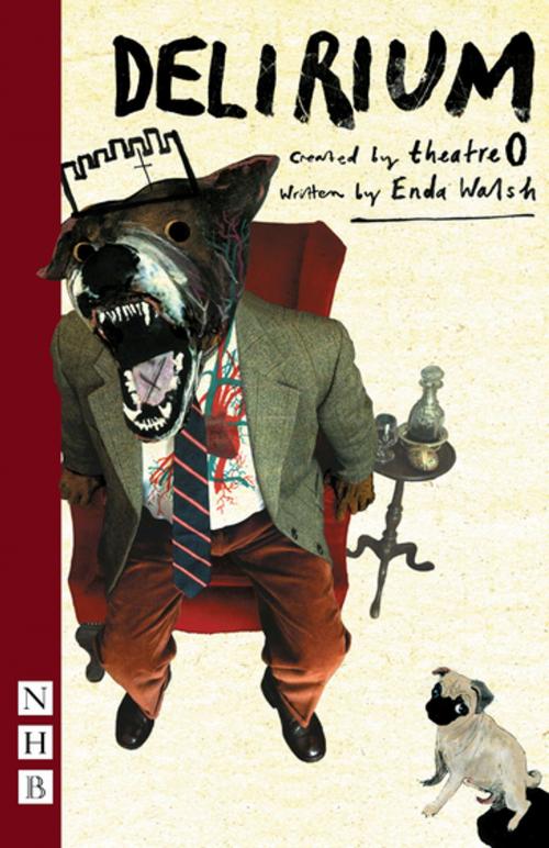 Cover of the book Delirium (NHB Modern Plays) by Enda Walsh, Nick Hern Books