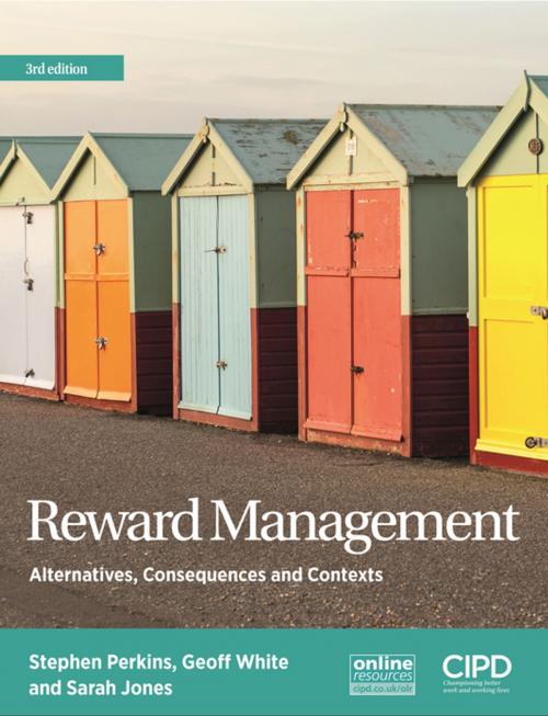 Cover of the book Reward Management by Stephen J Perkins, Geoffrey White, Sarah Jones, Kogan Page