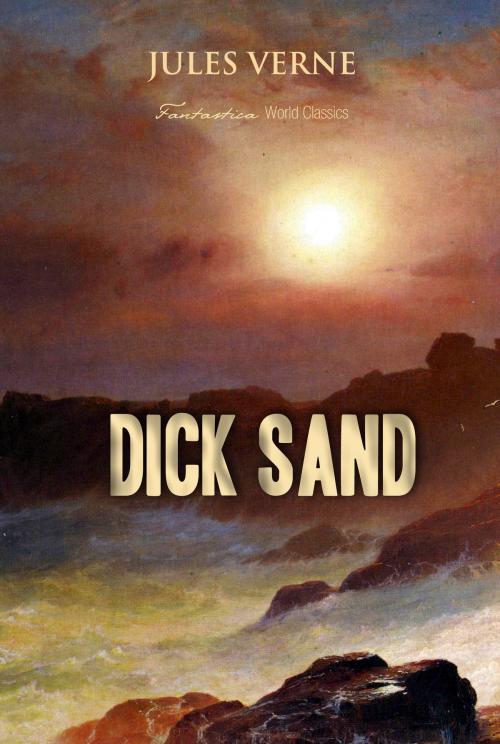 Cover of the book Dick Sand by Jules Verne, Interactive Media