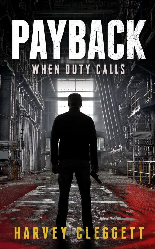 Cover of the book Payback by Harvey Cleggett, Brolga Publishing