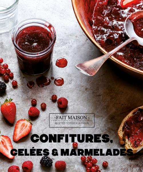 Cover of the book Confitures, gelées et marmelades by Thomas Feller, Hachette Pratique