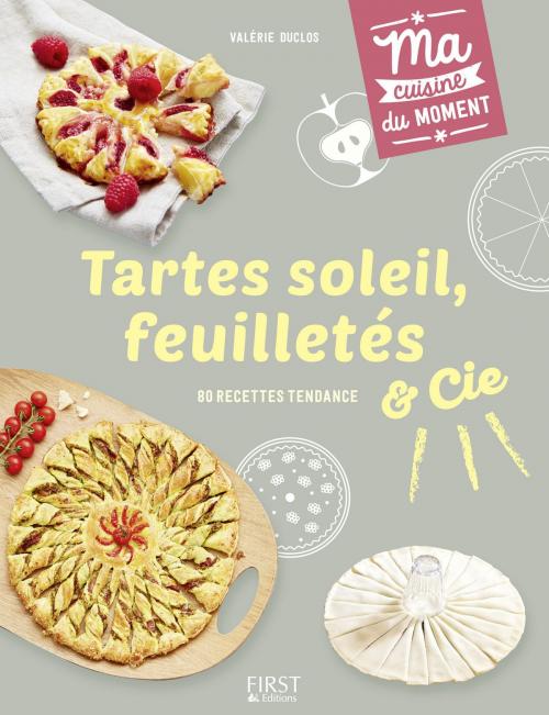 Cover of the book Tartes soleil, feuilletés et Cie by Valérie DUCLOS, edi8