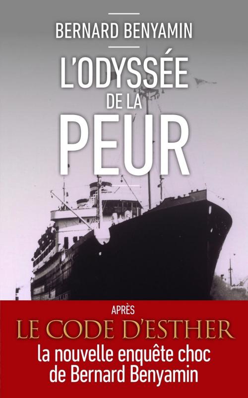 Cover of the book L'Odyssée de la peur by Bernard BENYAMIN, edi8