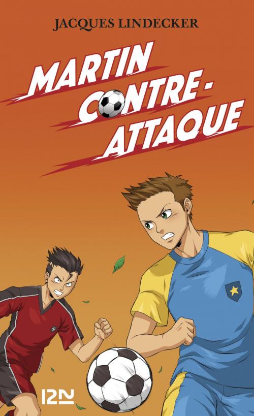 Cover of the book Gagne - tome 4 : Martin contre-attaque by Jacques LINDECKER, Univers Poche