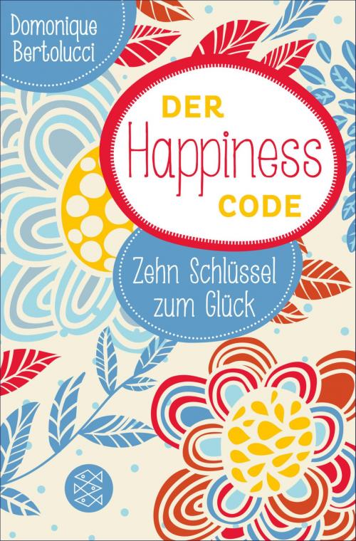 Cover of the book Der Happiness Code by Domonique Bertolucci, FISCHER E-Books