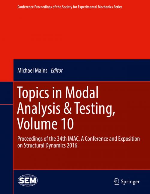 Cover of the book Topics in Modal Analysis & Testing, Volume 10 by , Springer International Publishing