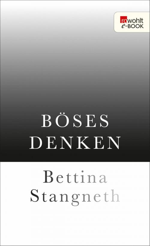 Cover of the book Böses Denken by Bettina Stangneth, Rowohlt E-Book