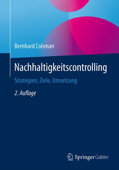 Cover of the book Nachhaltigkeitscontrolling by Bernhard Colsman, Springer Fachmedien Wiesbaden