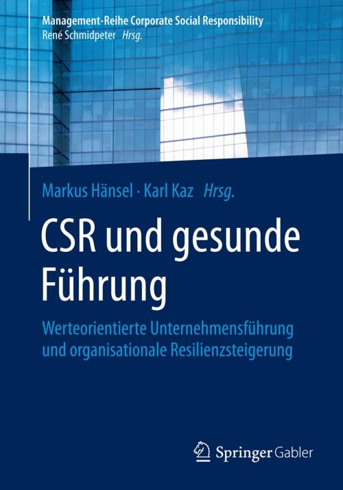 Cover of the book CSR und gesunde Führung by , Springer Berlin Heidelberg