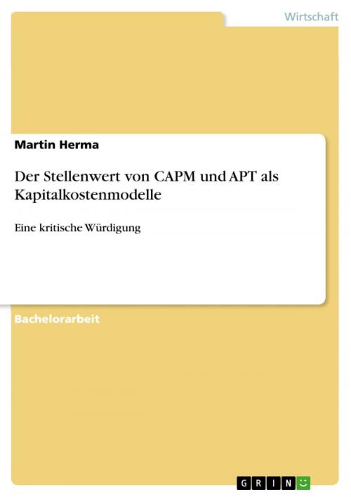 Cover of the book Der Stellenwert von CAPM und APT als Kapitalkostenmodelle by Martin Herma, GRIN Verlag