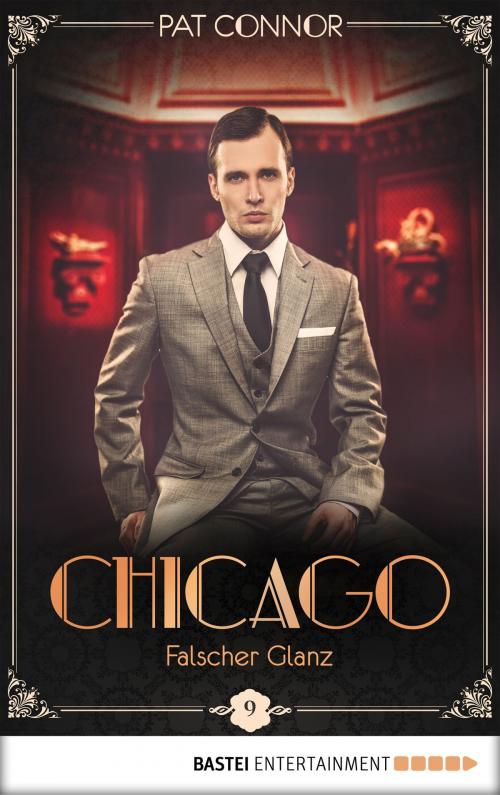 Cover of the book Chicago - Falscher Glanz by Pat Connor, Bastei Entertainment