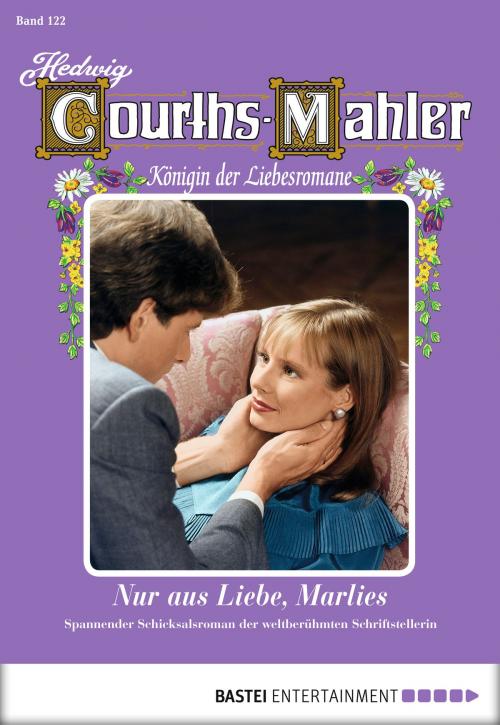 Cover of the book Hedwig Courths-Mahler - Folge 122 by Hedwig Courths-Mahler, Bastei Entertainment