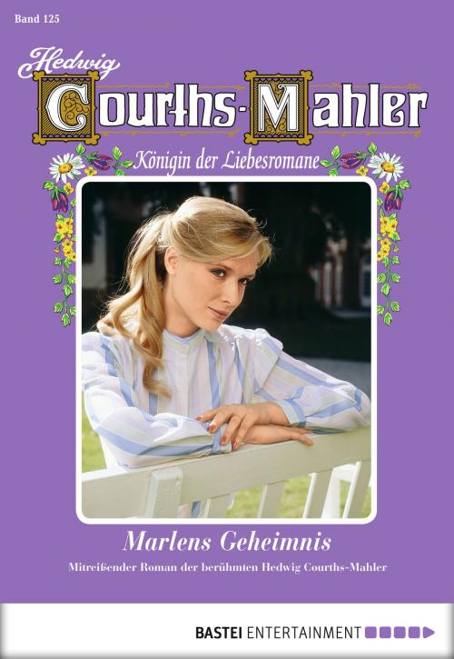 Cover of the book Hedwig Courths-Mahler - Folge 125 by Hedwig Courths-Mahler, Bastei Entertainment