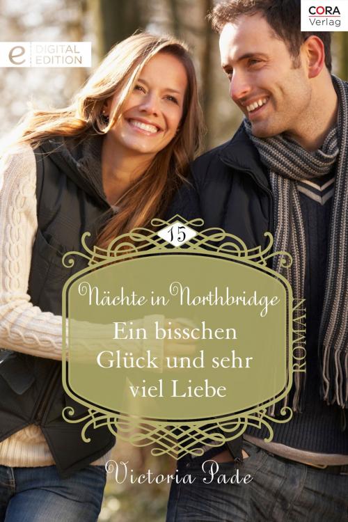 Cover of the book Ein bisschen Glück und sehr viel Liebe by Victoria Pade, CORA Verlag