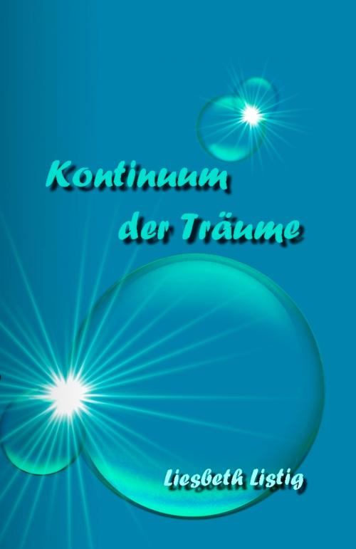 Cover of the book Kontinuum der Träume by Liesbeth Listig, neobooks