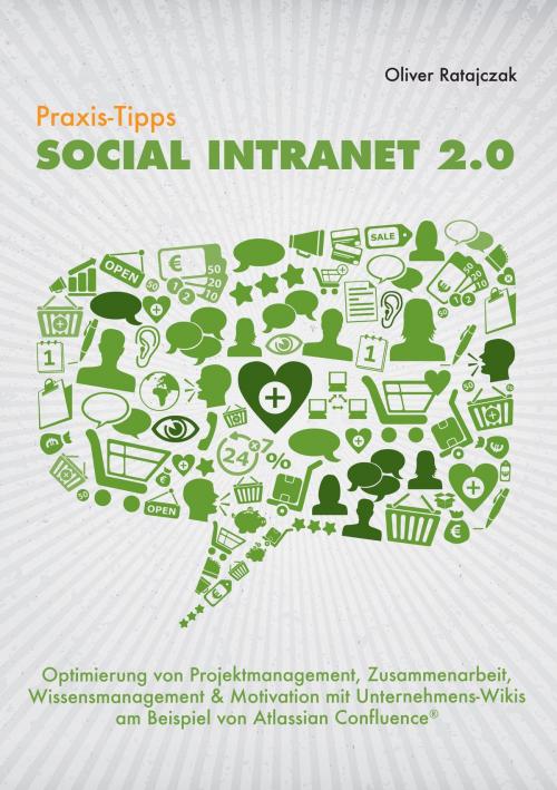 Cover of the book Praxis-Tipps Social Intranet 2.0 by Oliver Ratajczak, Books on Demand