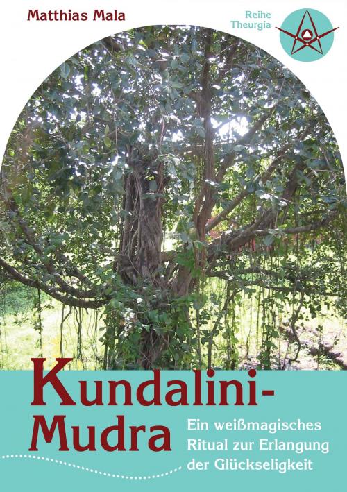 Cover of the book Kundalini-Mudra by Matthias Mala, Books on Demand