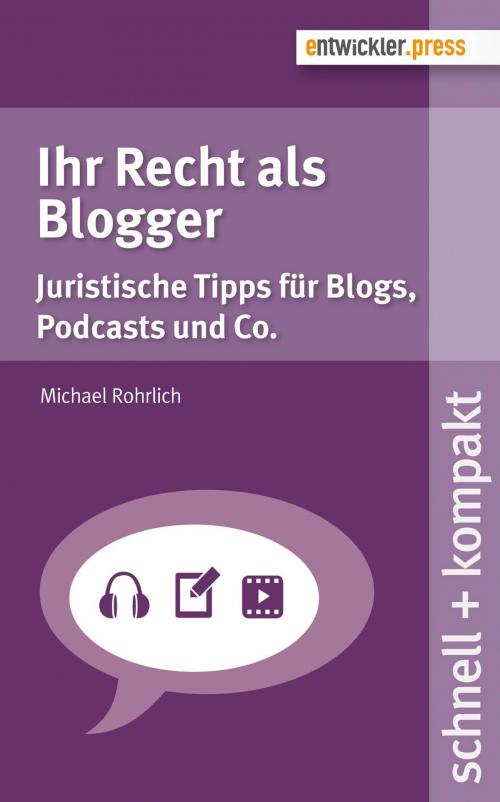 Cover of the book Ihr Recht als Blogger by Michael Rohrlich, entwickler.press