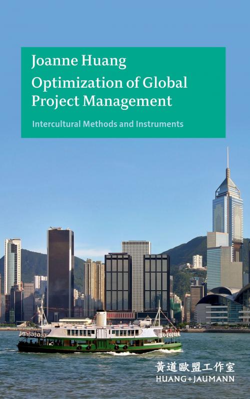 Cover of the book Optimization of Global Project Management by Joanne Huang, Huang+Jaumann Wirtschaftsbüro