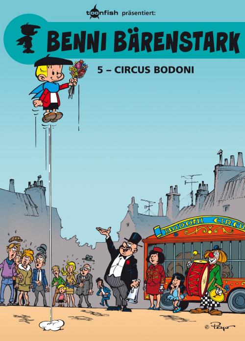 Cover of the book Benni Bärenstark Bd. 5: Circus Bodoni by Peyo, Gos, Peyo, Walthéry, toonfish